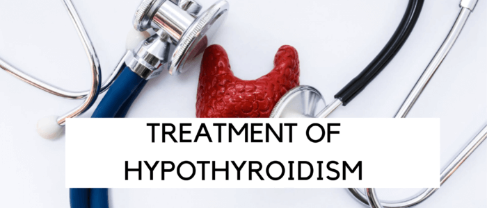 Treatment Of Hypothyroidism