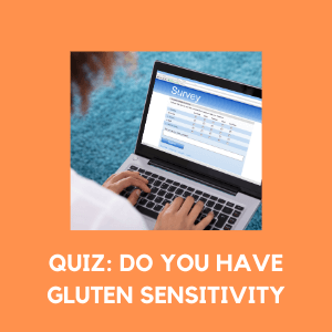 Quiz: Do You Have Gluten Sensitivity?
